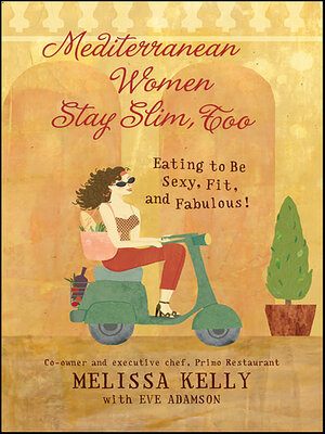 cover image of Mediterranean Women Stay Slim, Too